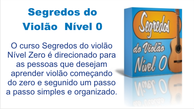 Conhe&ccedil;a o curso Segredos do Viol&atilde;o N&iacute;vel Zero